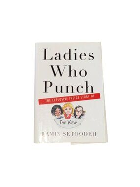 Ladies Who Punch-The Explosive Inside Story Of The View-Hardcover-Used